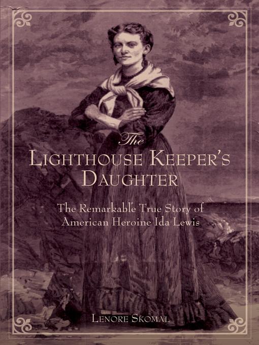 Title details for Lighthouse Keeper's Daughter by Lenore Skomal - Wait list